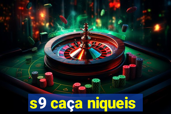 s9 caça niqueis